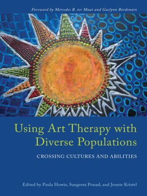 cover image of Using Art Therapy with Diverse Populations